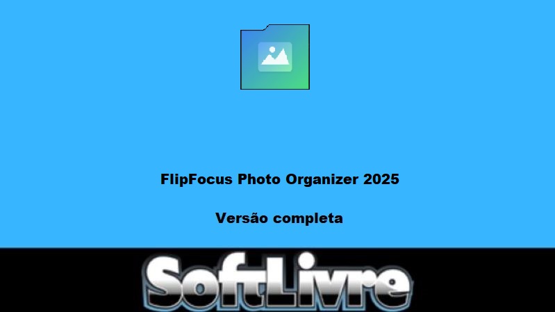 FlipFocus Photo Organizer 2025